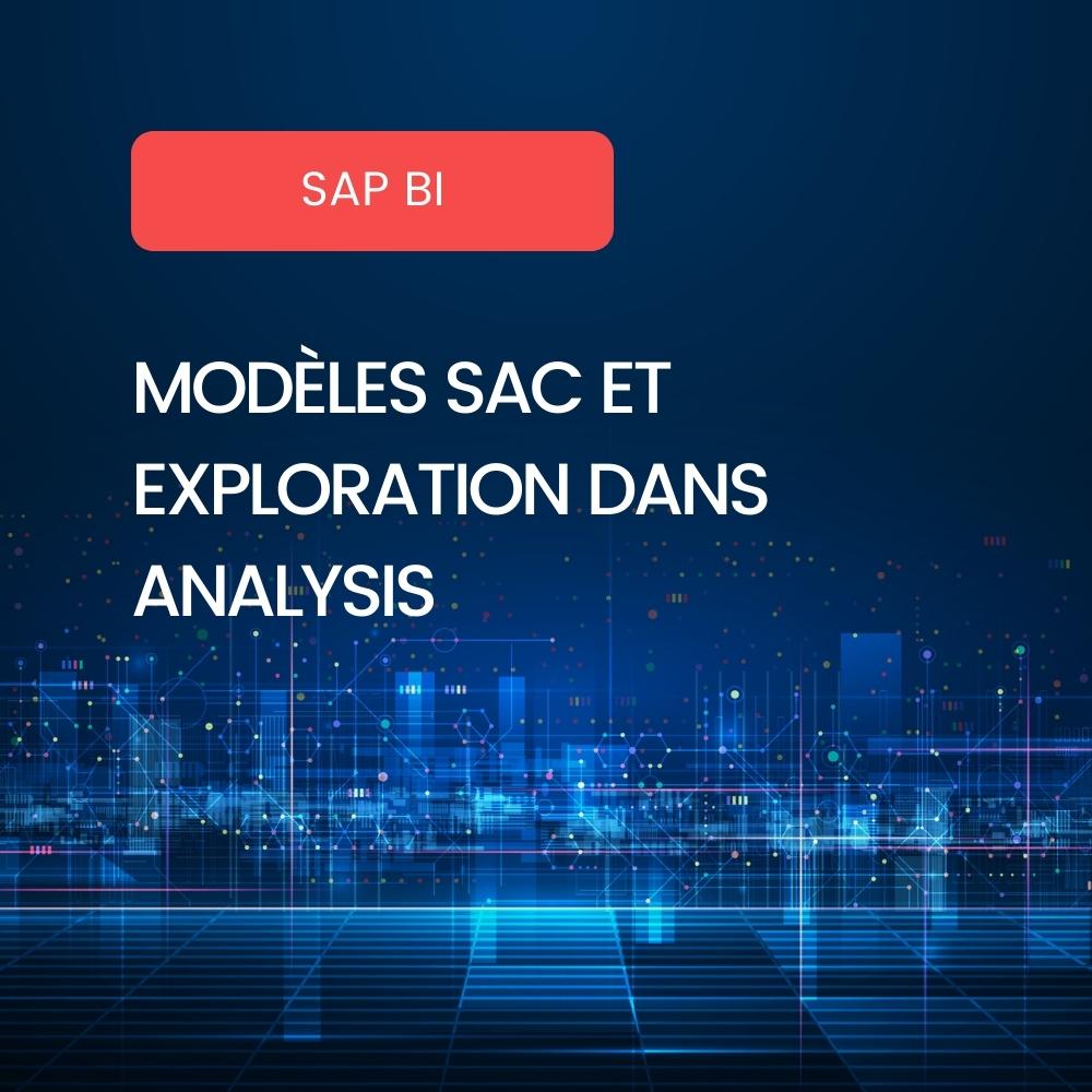 Modèles dans SAP Analytics Cloud puis Exploration avec Analysis for Office
