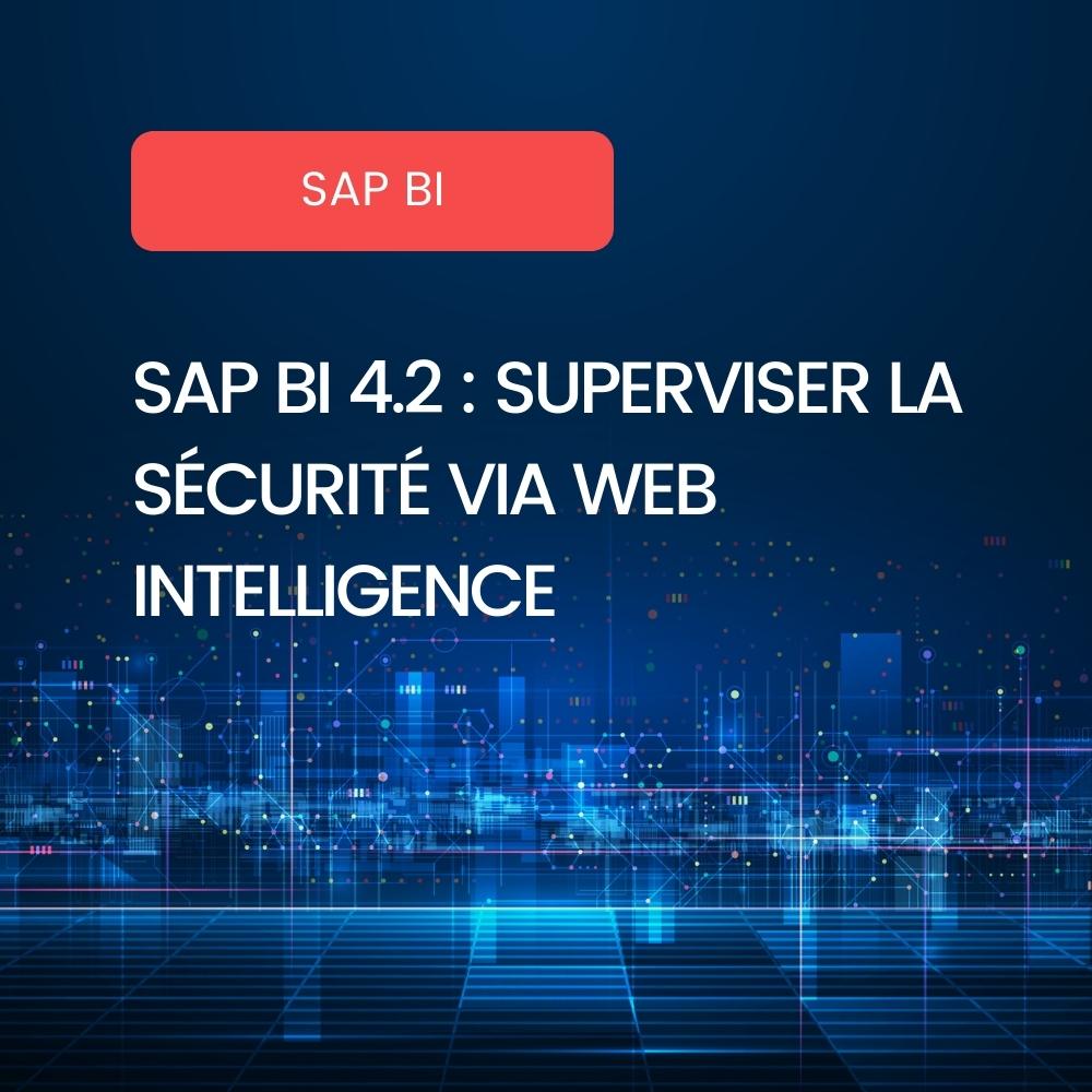 Superviser la sécurité avec Web Intelligence