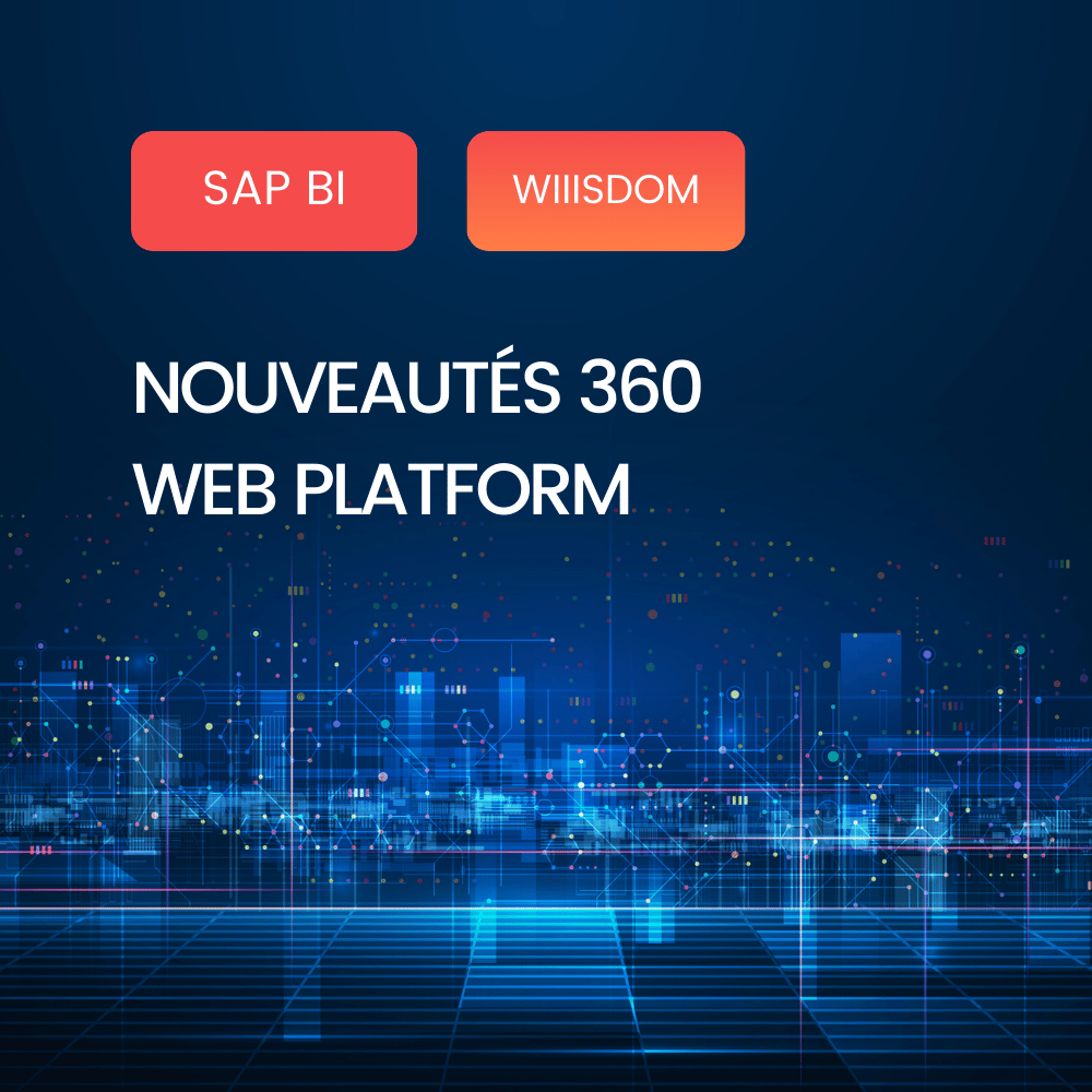 Les nouveautés 360 Web Platform
