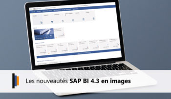 Nouveautés SAP BI 4.3 en images