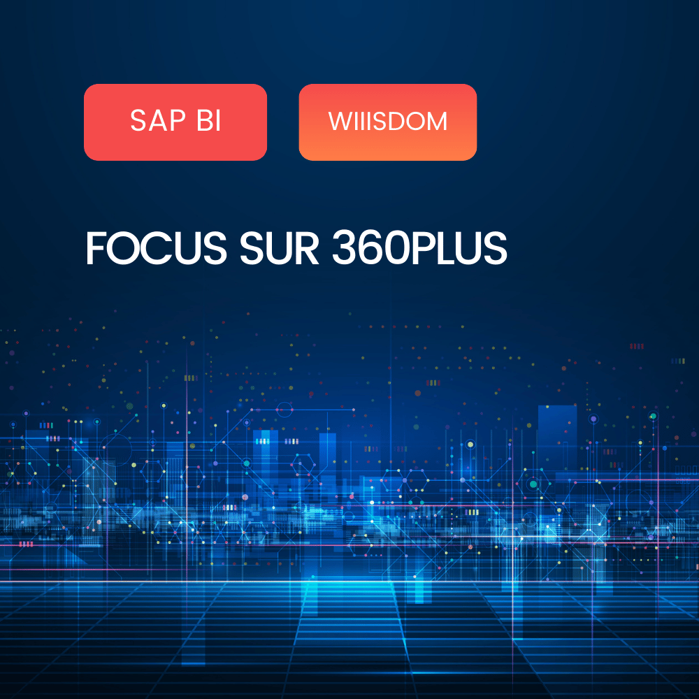 Focus sur 360Plus