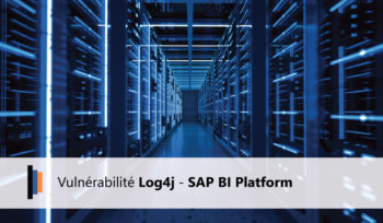 Vulnérabilité Log4j - SAP BI Platform