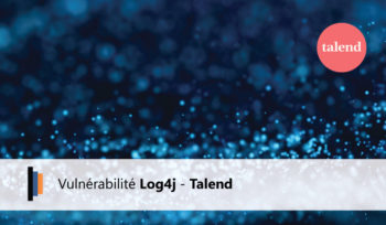 Vulnérabilité Log4j - Talend