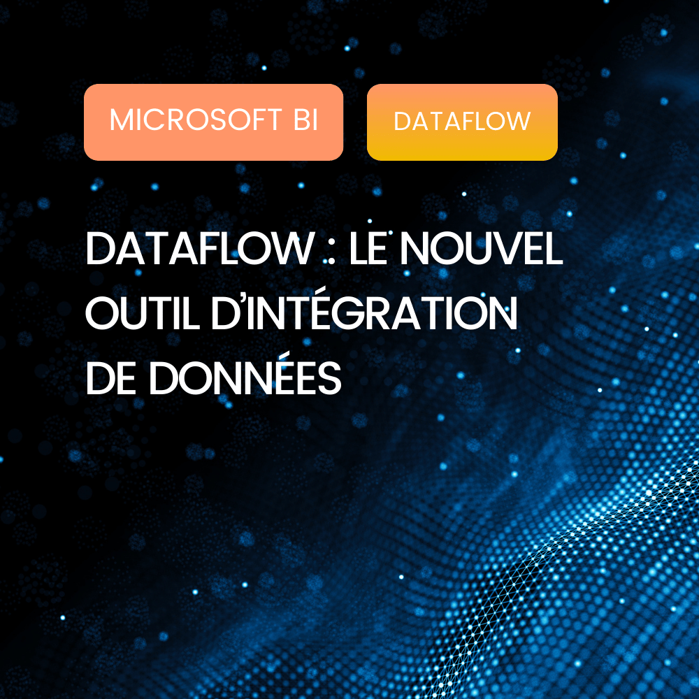 Affiche blog Microsoft Power BI - Dataflow