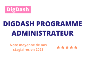 Formation DigDash Programme Administrateur