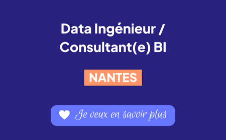 Recrutement - Data Ingénieur / Consultant(e) BI à Nantes
