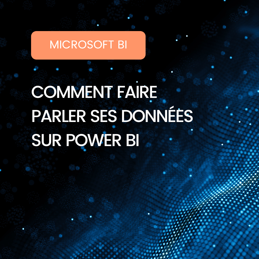 Affiche blog Comment faire parler ses données sur Power BI