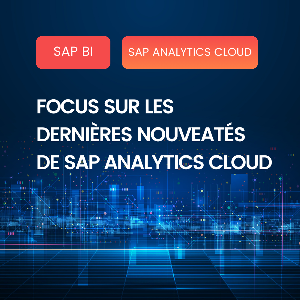 Affiche Blog - SAP Analytics Cloud : Les dernières nouveautés 2024
