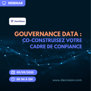 decivision-webinar-gouvernance-data-co-construisez-votre-cadre-de-confiance