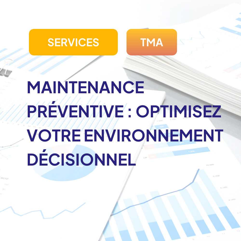 Maintenance préventive DeciVision : Optimisez votre environnement décisionnel