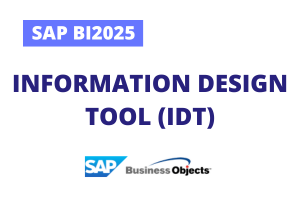 Formation SAP BI2025 : Information Design Tool (IDT)