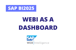 Formation SAP BI2025 : Webi as a Dashboard