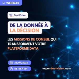 decivision-webinar-de-la-donnée-à-la-decision-23-07-2026
