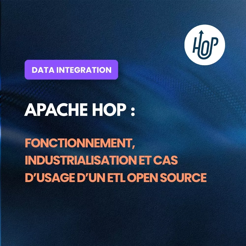 article-blog-apache-hop-fonctionnement-industrialisation-cas-d-usage